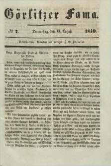 Görlitzer Fama. 1840, № 7 (13 August)