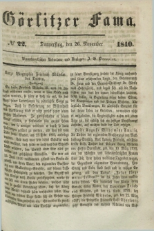 Görlitzer Fama. 1840, № 22 (26 November)
