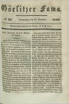 Görlitzer Fama. 1840, № 25 (17 December)