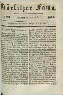 Görlitzer Fama. 1841, № 29 (15 Juli)