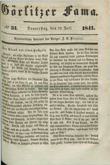 Görlitzer Fama. 1841, № 31 (29 Juli)