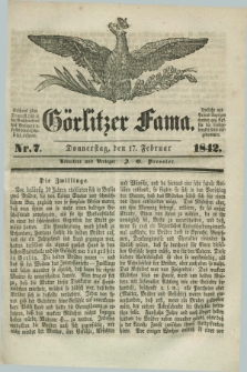 Görlitzer Fama. 1842, Nr. 7 (17 Februar)