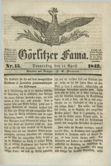 Görlitzer Fama. 1842, Nr. 15 (14 April) + dod.
