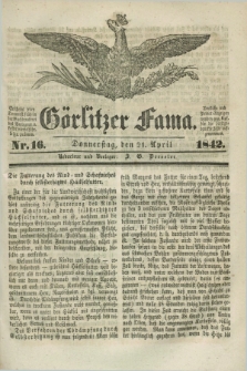 Görlitzer Fama. 1842, Nr. 16 (21 April) + dod.
