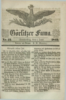 Görlitzer Fama. 1842, Nr. 22 (2 Juni)