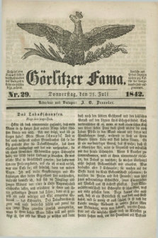 Görlitzer Fama. 1842, Nr. 29 (21 Juli)