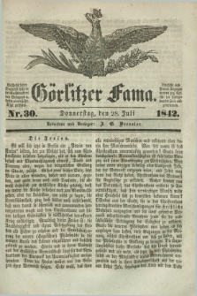 Görlitzer Fama. 1842, Nr. 30 (28 Juli) + dod.