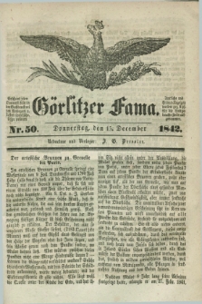 Görlitzer Fama. 1842, Nr. 50 (15 December)