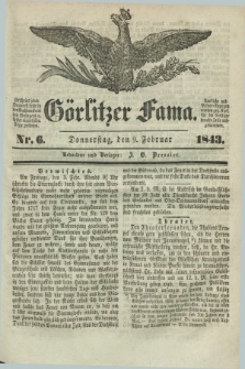 Görlitzer Fama. 1843, Nr. 6 (9 Februar) + dod.