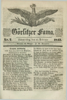 Görlitzer Fama. 1843, Nr. 7 (16 Februar)
