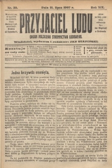 Przyjaciel Ludu : organ Polskiego Stronnictwa Ludowego. 1907, nr 30