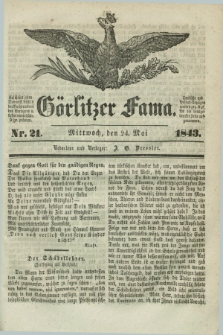 Görlitzer Fama. 1843, Nr. 21 (24 Mai)