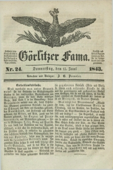 Görlitzer Fama. 1843, Nr. 24 (15 Juni) + dod.