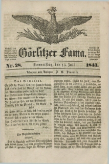 Görlitzer Fama. 1843, Nr. 28 (13 Juli)