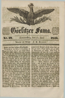 Görlitzer Fama. 1843, Nr. 29 (20 Juli)