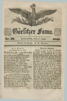 Görlitzer Fama. 1843, Nr. 30 (27 Juli)