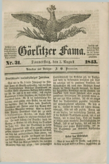 Görlitzer Fama. 1843, Nr. 31 (3 August)