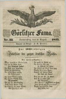 Görlitzer Fama. 1843, Nr. 32 (10 August)