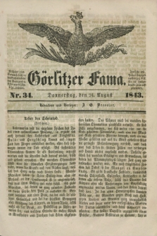 Görlitzer Fama. 1843, Nr. 34 (24 August)