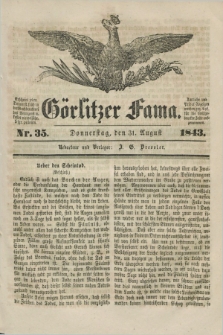 Görlitzer Fama. 1843, Nr. 35 (31 August)