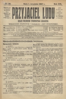Przyjaciel Ludu : organ Polskiego Stronnictwa Ludowego. 1907, nr 36