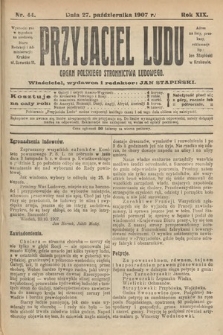 Przyjaciel Ludu : organ Polskiego Stronnictwa Ludowego. 1907, nr 44