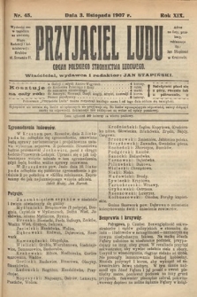 Przyjaciel Ludu : organ Polskiego Stronnictwa Ludowego. 1907, nr 45