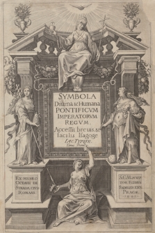Symbola Diuina & Humana Pontificvm Imperatorvm Regvm. T. 1