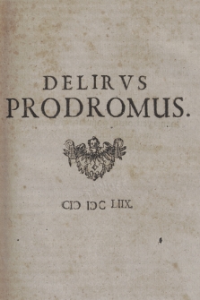 Delirvs Prodromus