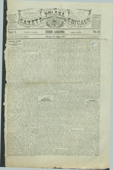 Gazeta Polska w Chicago : pismo ludowe. R.4, nr 22 (15 marca 1877)