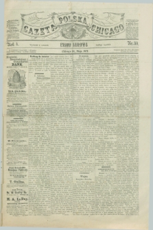 Gazeta Polska w Chicago : pismo ludowe. R.4, nr 30 (10 maja 1877)