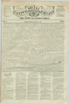 Gazeta Polska w Chicago : pismo ludowe dla Polonii w Ameryce. R.5, nr 8 (6 grudnia 1877)