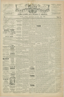 Gazeta Polska w Chicago : pismo ludowe dla Polonii w Ameryce. R.13, nr 3 (15 stycznia 1885)