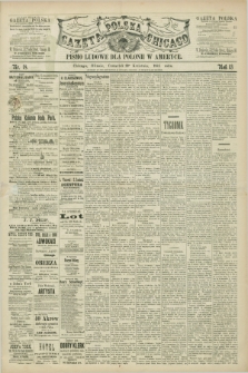 Gazeta Polska w Chicago : pismo ludowe dla Polonii w Ameryce. R.13, nr 18 (30 kwietnia 1885)