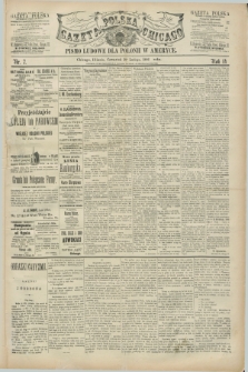 Gazeta Polska w Chicago : pismo ludowe dla Polonii w Ameryce. R.14, nr 7 (18 lutego 1886)