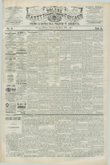 Gazeta Polska w Chicago : pismo ludowe dla Polonii w Ameryce. R.14, nr 11 (18 marca 1886)