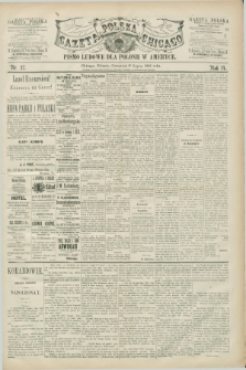 Gazeta Polska w Chicago : pismo ludowe dla Polonii w Ameryce. R.14, nr 27 (8 lipca 1886)