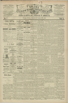 Gazeta Polska w Chicago : pismo ludowe dla Polonii w Ameryce. R.15, nr 7 (17 lutego 1887)