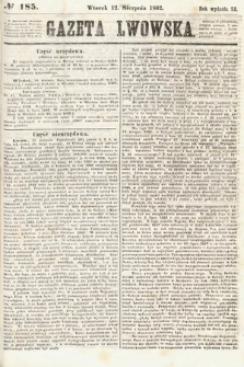 Gazeta Lwowska. 1862, nr 185