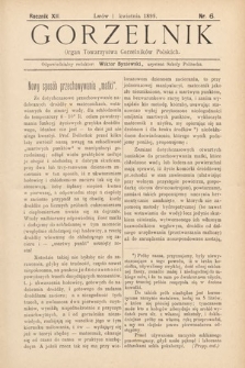 Gorzelnik : organ Towarzystwa Gorzelników Polskich we Lwowie. R. 12, 1899, nr 6