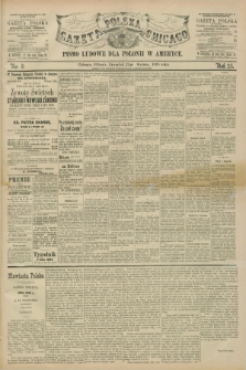 Gazeta Polska w Chicago : pismo ludowe dla Polonii w Ameryce. R.23, No. 3 (17 stycznia 1895)