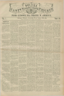 Gazeta Polska w Chicago : pismo ludowe dla Polonii w Ameryce. R.24, No. 7 (13 lutego 1896)
