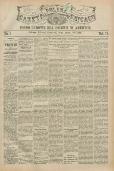 Gazeta Polska w Chicago : pismo ludowe dla Polonii w Ameryce. R.25, No. 7 (18 lutego 1897)