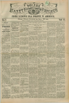 Gazeta Polska w Chicago : pismo ludowe dla Polonii w Ameryce. R.25, No. 9 (4 marca 1897)