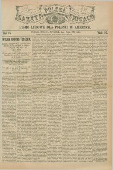 Gazeta Polska w Chicago : pismo ludowe dla Polonii w Ameryce. R.25, No. 18 (6 maja 1897)