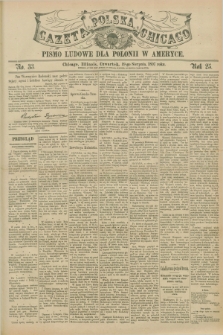 Gazeta Polska w Chicago : pismo ludowe dla Polonii w Ameryce. R.25, No. 33 (19 sierpnia 1897)