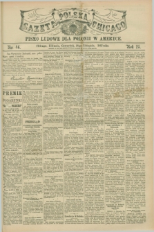 Gazeta Polska w Chicago : pismo ludowe dla Polonii w Ameryce. R.25, No. 46 (18 listopada 1897)