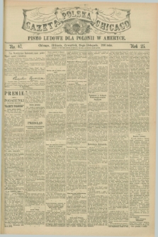 Gazeta Polska w Chicago : pismo ludowe dla Polonii w Ameryce. R.25, No. 47 (25 listopada 1897)