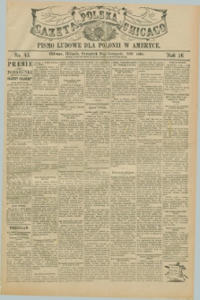 Gazeta Polska w Chicago : pismo ludowe dla Polonii w Ameryce. R.26, No. 45 (10 listopada 1898)