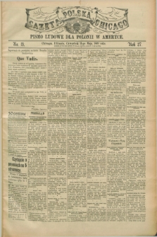 Gazeta Polska w Chicago : pismo ludowe dla Polonii w Ameryce. R.27, No. 19 (11 maja 1899)